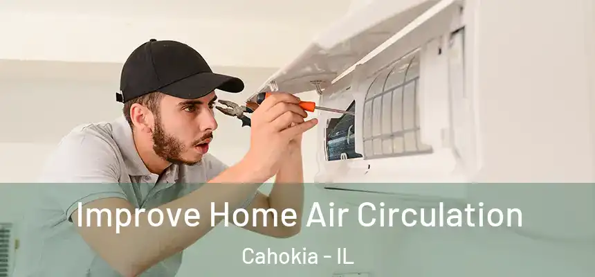  Improve Home Air Circulation Cahokia - IL