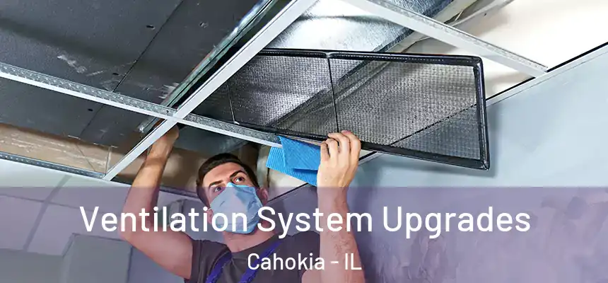  Ventilation System Upgrades Cahokia - IL